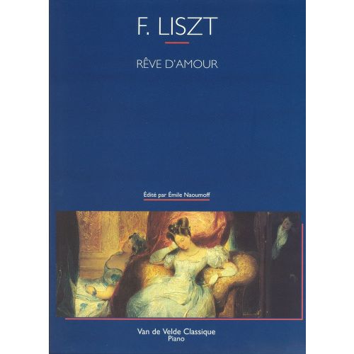 VAN DE VELDE LISZT F. - REVE D'AMOUR - PIANO