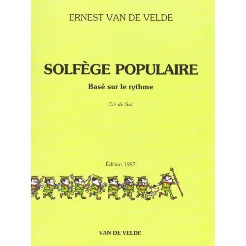 VAN DE VELDE ERNEST - SOLFEGE POPULAIRE - CLE DE SOL