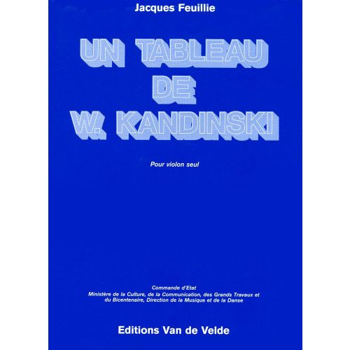 VAN DE VELDE FEUILLIE JACQUES - UN TABLEAU DE KANDINSKY - VIOLON