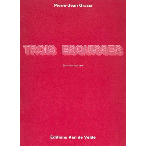 VAN DE VELDE GRASSI PIERRE-JEAN - ESQUISSES (3) - HAUTBOIS SOLO