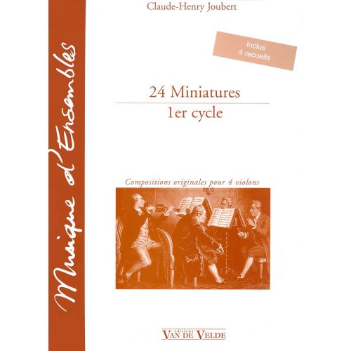VAN DE VELDE JOUBERT - MINIATURES (24) PAR 4 EX. - 4 VIOLONS