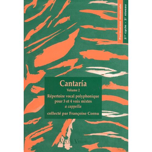 VAN DE VELDE CORNU FRANCOISE - CANTARIA VOL.2 - CHOEUR