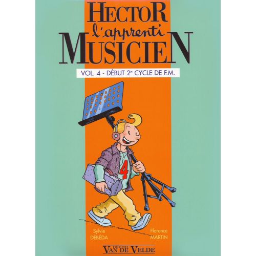DEBEDA S. / MARTIN F. - HECTOR, L'APPRENTI MUSICIEN VOL.4