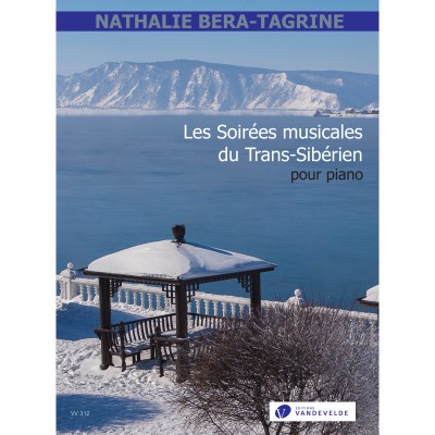 BERA-TAGRINE NATHALIE - LES SOIREES MUSICALES DU TRANSSIBERIEN - PIANO 