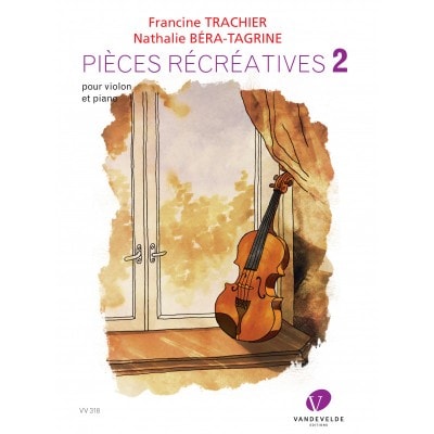 BERA-TAGRINE N. & TRACHIER F. - PIÈCES RÉCRÉATIVES POUR VIOLON ET PIANO VOL.2