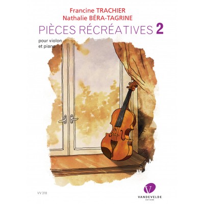 BERA-TAGRINE TRACHIER - PIÈCES RÉCRÉATIVES POUR VIOLON ET PIANO VOL.2