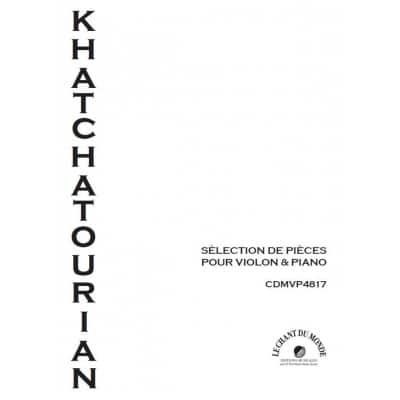 KHATCHATOURIAN ARAM - SELECTION DE PIECES POUR VIOLON & PIANO