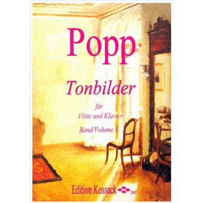 EDITION KOSSACK POPP W. - TONBILDER VOL.1- FLUTE ET PIANO