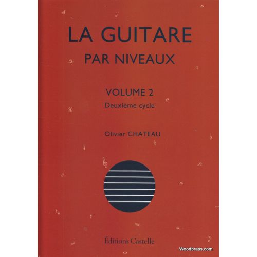 OLIVIER CHATEAU - LA GUITARE PAR NIVEAUX VOL.2