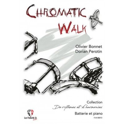 BONNET OLIVIER & PEROTIN DORIAN - CHROMATIK WALK - BATTERIE & PIANO