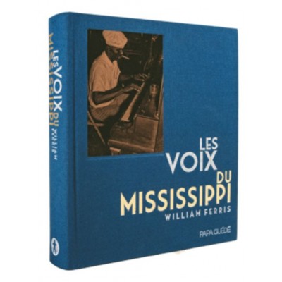 PAPA GUéDé WILLIAM FERRIS - LES VOIX DU MISSISSIPI