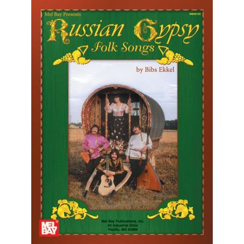 MEL BAY EKKEL BIBS - RUSSIAN GYPSY FOLK SONGS - VOCAL