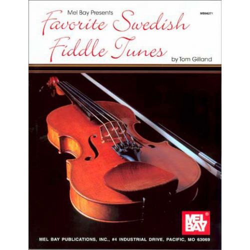 GILLAND TOM - FAVORITE SWEDISH FIDDLE TUNES - FIDDLE AND VIOLIN