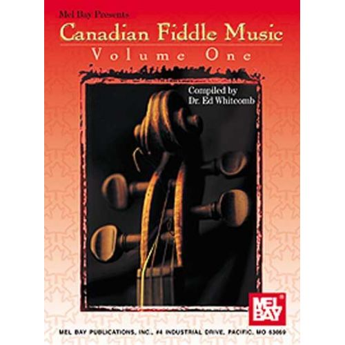 MEL BAY WHITCOMB ED - CANADIAN FIDDLE MUSIC VOLUME 1 - FIDDLE