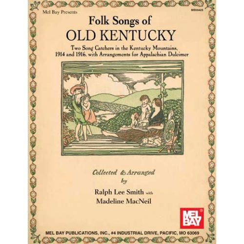 MEL BAY LEE SMITH RALPH - FOLK SONGS OF OLD KENTUCKY - DULCIMER