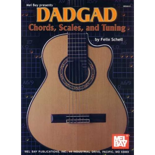 Schell Felix - Dadgad Chords, Scales, And Tuning - Guitar