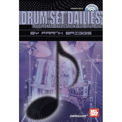 MEL BAY BRIGGS FRANK - DRUM SET DAILIES QWIKGUIDE + CD - DRUM SET