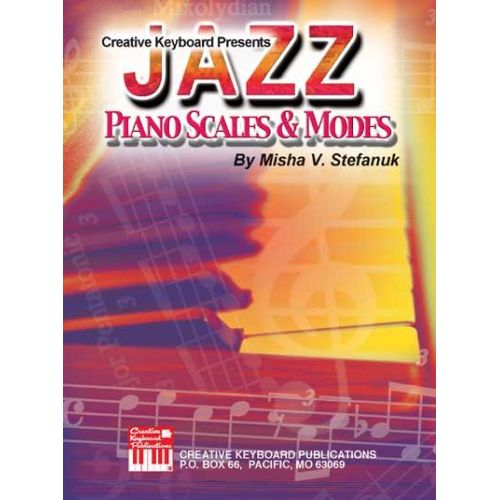 STEFANUK MISHA - JAZZ PIANO SCALES AND MODES - PIANO