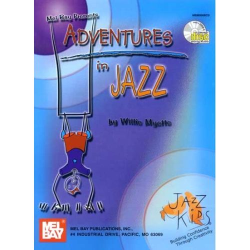 MEL BAY MYETTE WILLIE - ADVENTURES IN JAZZ + CD - PIANO
