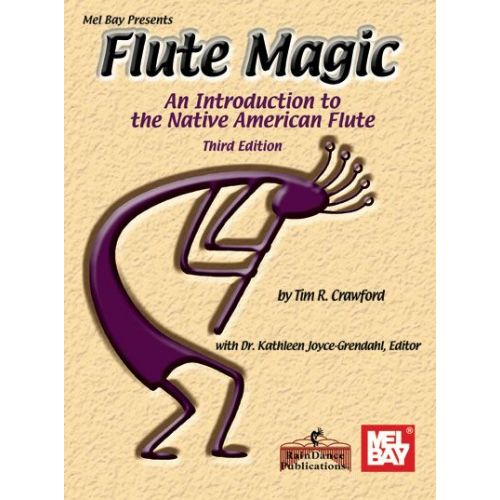 MEL BAY CRAWFORD TIM - FLUTE MAGIC - AN INTRODUCTION TO THE NATIVE AMERICAN FLUTE - FLUTE
