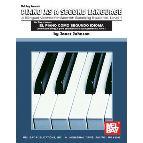 MEL BAY JOHNSON JANET - SPANISH / ENGLISH PIANO METHOD LEVEL 1 - KEYBOARD