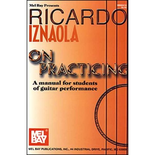 MEL BAY IZNAOLA RICARDO - ON PRACTICING - GUITAR