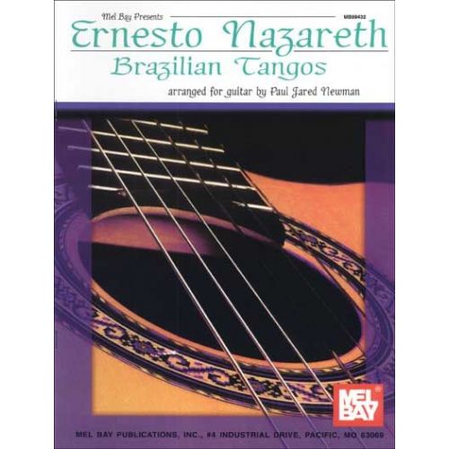 MEL BAY NAZARETH ERNESTO - BRAZILIAN TANGOS - GUITAR