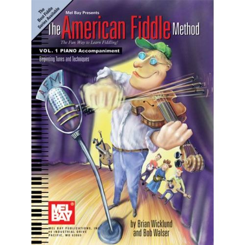 WALSER BOB - AMERICAN FIDDLE METHOD VOL. 1 PIANO ACCOMPANIMENT - KEYBOARD