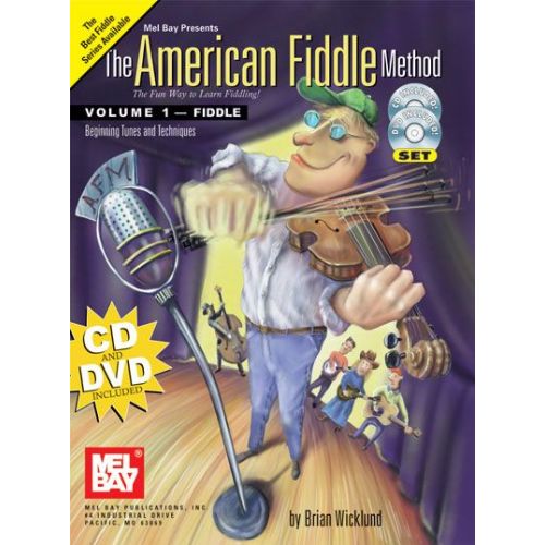 MEL BAY WICKLUND BRIAN - THE AMERICAN FIDDLE METHOD, VOLUME 1 - CD + DVD - FIDDLE