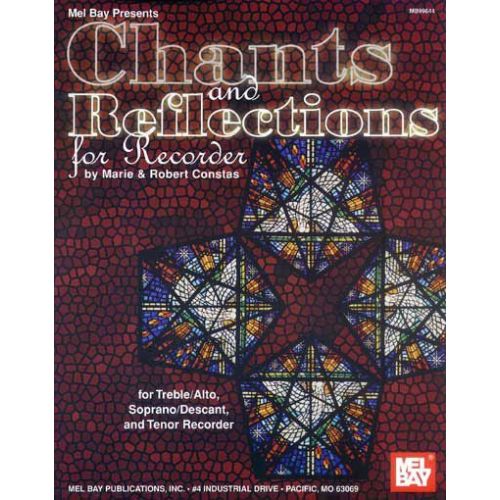 MEL BAY CONSTAS MARIE - CHANTS AND REFLECTIONS FOR RECORDER - RECORDER