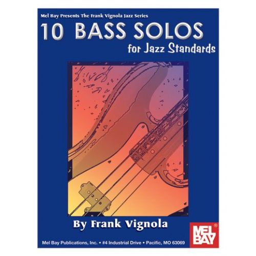 MEL BAY VIGNOLA FRANK - 10 SOLOS FOR JAZZ STANDARDS FOR BASS BOOK - ELECTRIC BASS