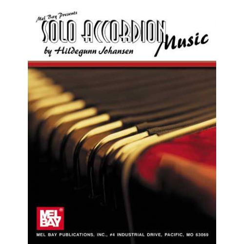 MEL BAY JOHANSEN HILDEGUNN - SOLO ACCORDION MUSIC - ACCORDION