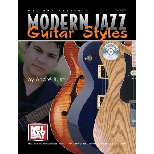 BUSH ANDRE - MODERN JAZZ GUITAR STYLES + CD - GUITAR