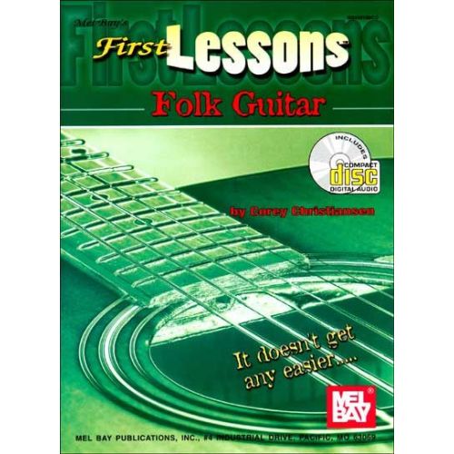MEL BAY CHRISTIANSEN C. - FIRST LESSONS FOLK GUITAR + CD - GUITAR