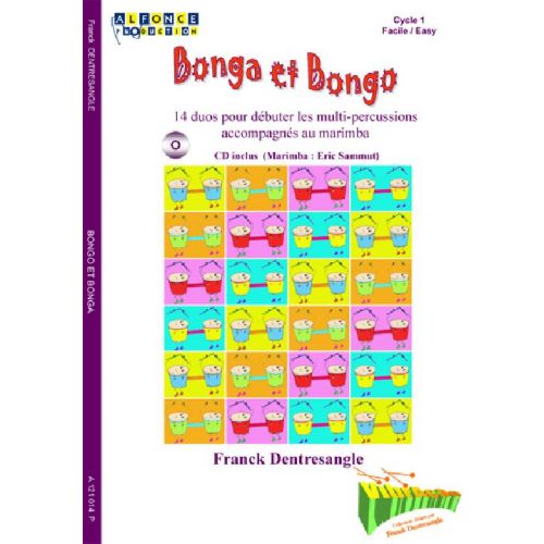 DENTRESANGLE FRANCK - BONGA ET BONGO + CD - MULTI-PERCUSSION ET AUTRES INSTRUMENTS