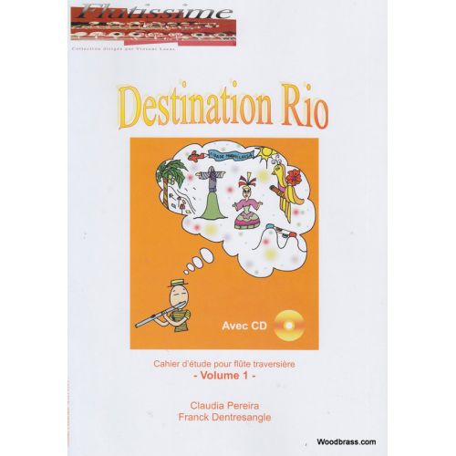 PEREIRA C./DENTRESANGLE F. - DESTINATION RIO - FLUTE + CD