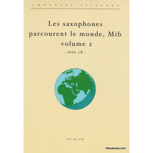 ALFONCE PRODUCTION Sejourne E. - Les Saxophones Mib Parcourent Le Monde Vol.2
