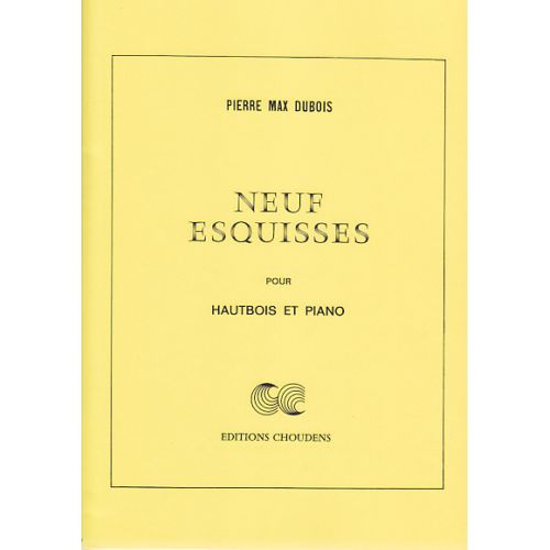 DUBOIS PIERRE MAX - NEUF ESQUISSES POUR HAUTBOIS ET PIANO
