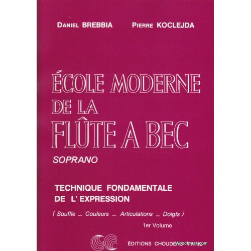 BREBBIA/KOCLEJDA ECOLE MODERNE DE LA FLûTE à BEC SOPRANO VOL 1