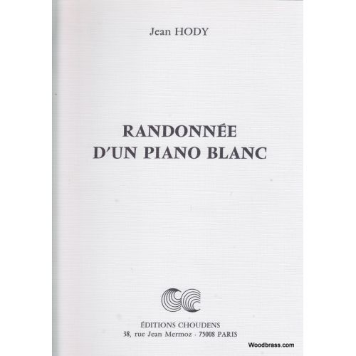 HODY JEAN - RANDONNEE D'UN PIANO BLANC 