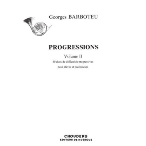 CHOUDENS BARBOTEU GEORGES - PROGRESSIONS VOL.2 - COR