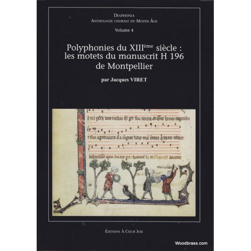 A COEUR JOIE DIAPHONIA 4 - LES MOTETS DU MANUSCRIT H 196 DE MONTPELLIER (13è siècle)