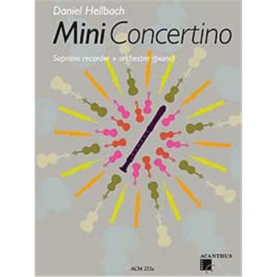 GRAHL & NICKLAS Hellbach Daniel - Mini Concertino - Flute A Bec Soprano & Piano