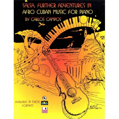 CAMPOS CARLOS - SALSA FURTHER ADVENTURES IN AFRO CUBAN MUSIC FOR PIANO