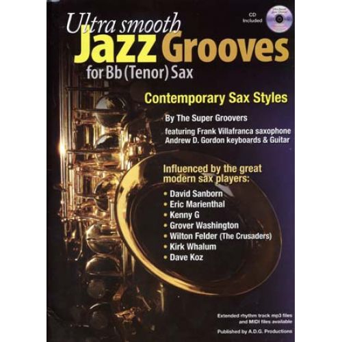 ULTRA SMOOTH JAZZ GROOVES FOR BB (TENOR) SAX + CD