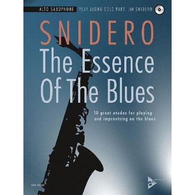 SNIDERO JIM - THE ESSENCE OF THE BLUES - SAX ALTO + CD 