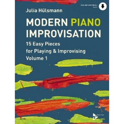 ADVANCE MUSIC HULSMANN JULIA - MODERN PIANO IMPROVISATION VOL.1