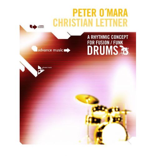 ADVANCE MUSIC O'MARA P. - A RHYTHMIC CONCEPT FOF FUNK/FUSION DRUMS + CD