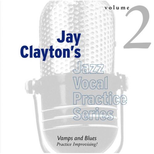 ADVANCE MUSIC JAY CLAYTON'S JAZZ VOCAL PRACTICE SERIES VOL. 2