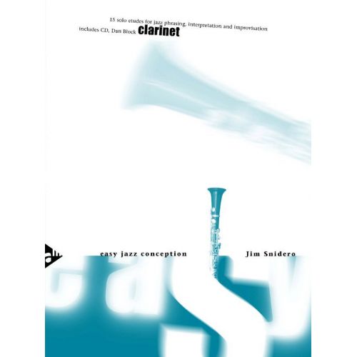 SNIDERO JIM - EASY JAZZ CONCEPTION + CD - CLARINETTE
